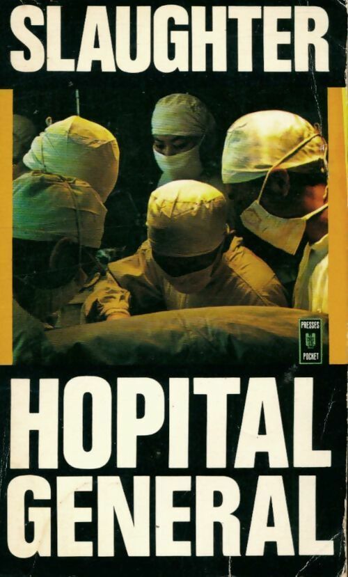 Livrenpoche : Hôpital général - Frank Gill Slaughter - Livre