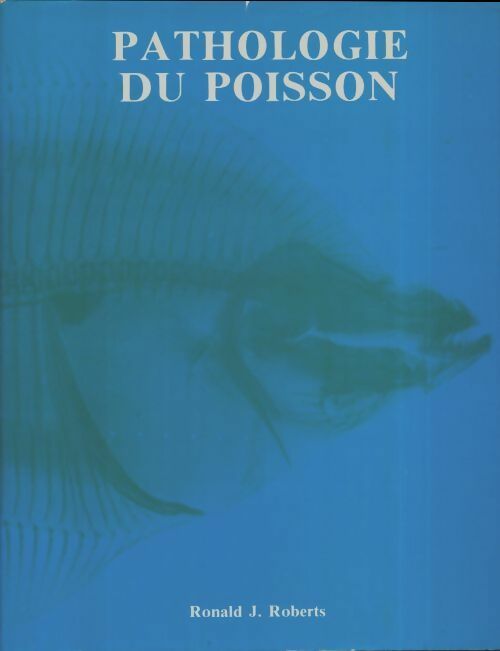 Livrenpoche : Pathologie du poisson - Ronald J. Roberts - Livre
