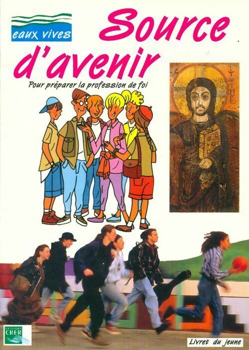 Livrenpoche : Source d'avenir.Livret du jeune - Collectif - Livre