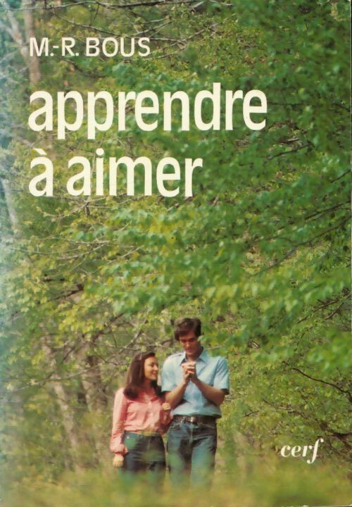 Livrenpoche : Apprendre à aimer - M.-R. Bous - Livre