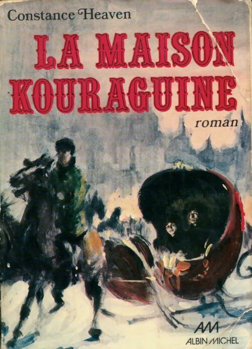 Livrenpoche : La maison Kouraguine - Constance Heaven - Livre
