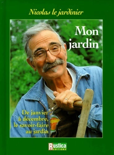 Mon jardin - Nicolas Le Jardinier - Livre