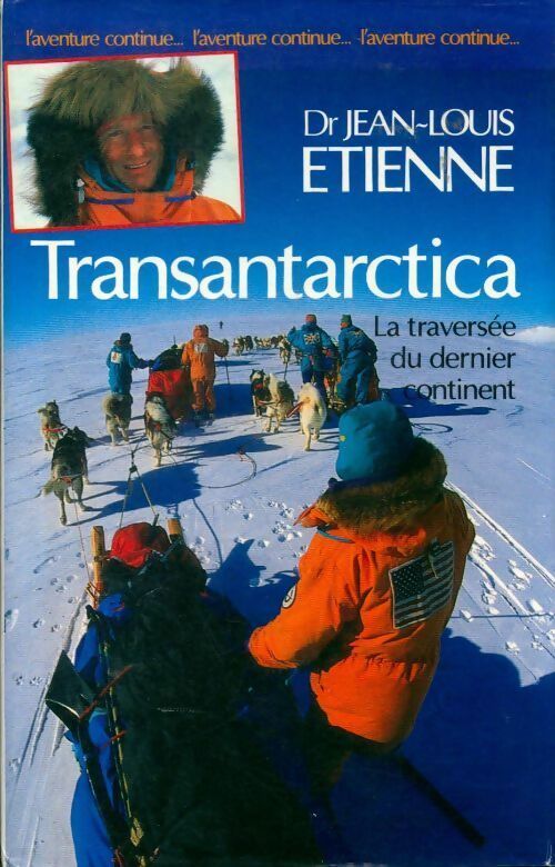 Livrenpoche : Transantarctica - Dr. Jean-Louis Etienne - Livre