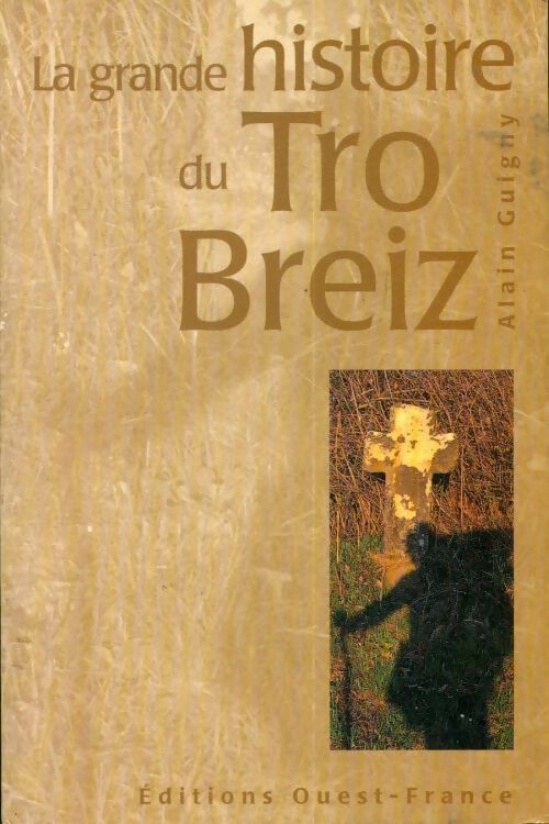 Livrenpoche : La grande histoire du Tro Breiz - Alain Guigny - Livre