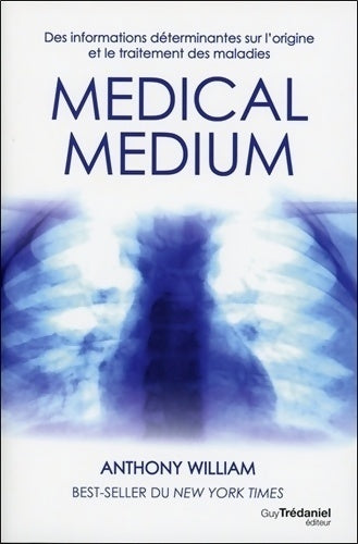 Livrenpoche : Medical medium - Anthony William - Livre