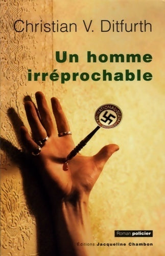 Livrenpoche : Un homme irréprochable. La première enquête criminelle de Stachelmann - Christian-V. Ditfurth - Livre