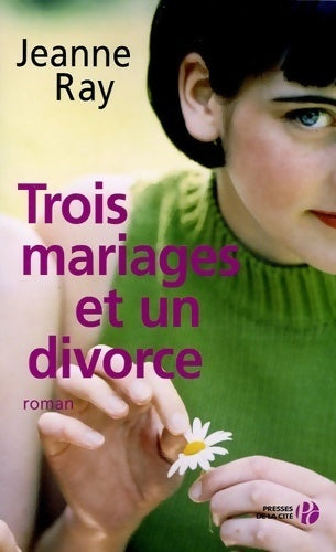 Livrenpoche : Trois mariages et un divorce - Jane Ray - Livre