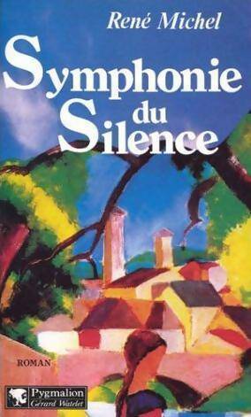 Livrenpoche : Symphonie du silence - René Michel - Livre