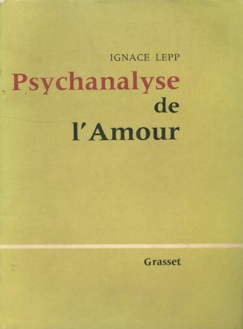 Livrenpoche : Psychanalyse de l'amour - Ignace Lepp - Livre