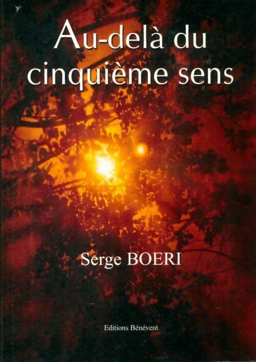 Livrenpoche : Au delà du cinquième sens - Serge Boeri - Livre
