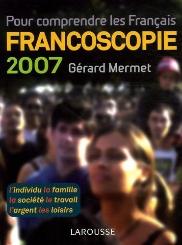 Livrenpoche : Francoscopie 2007 - Gérard Mermet - Livre