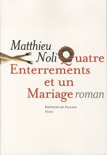 Livrenpoche : Quatre enterrements et un mariage - Matthieu Noli, Noli-M - Livre