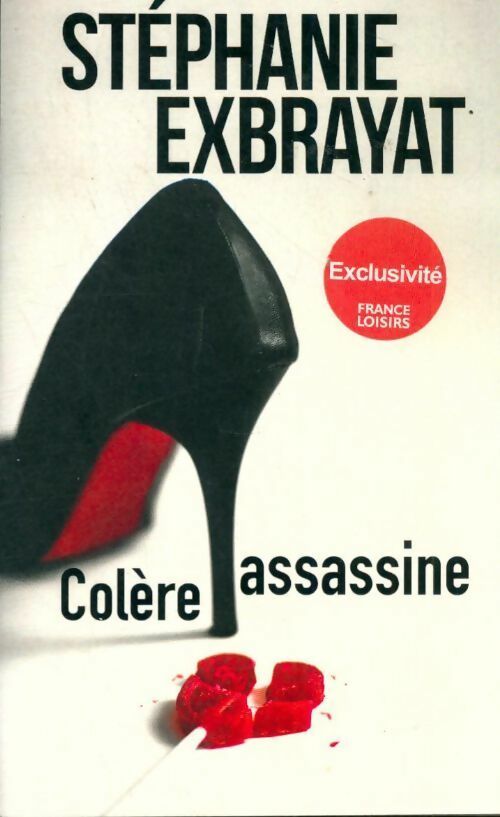 Livrenpoche : Colère assassine - Stéphanie Exbrayat - Livre
