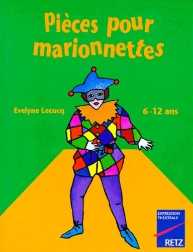 Pièces pour marionnettes - Evelyne Lecucq - Livre