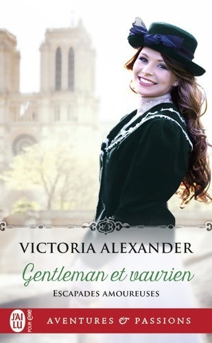 Livrenpoche : Escapades amoureuses Tome I : Gentleman et vaurien - Victoria Alexander - Livre