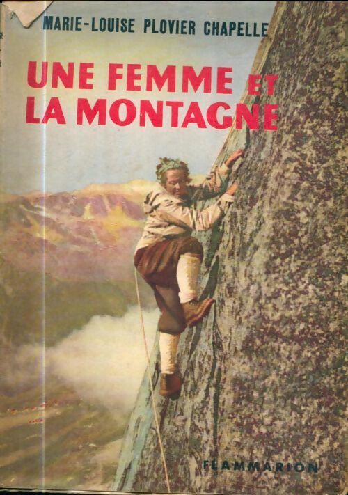 Livrenpoche : Une femme et la montagne - Marie-Louise Plovier-Chapelle - Livre