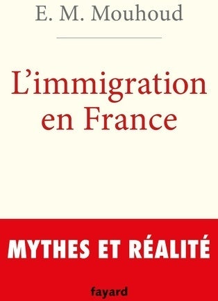 Livrenpoche : L'immigration en France - El Mouhoud Mouhoud - Livre