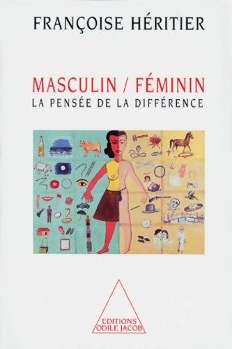 Livrenpoche : Masculin / féminin : La pensée de la différence - Françoise Héritier - Livre