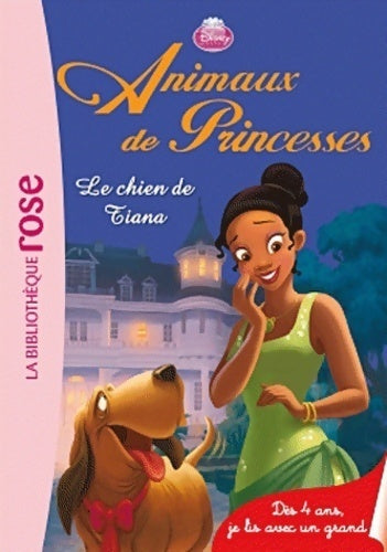 Animaux de princesses Tome I : Le chien de Tiana - Collectif - Livre