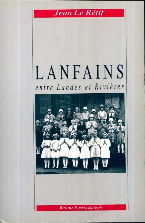 Livrenpoche : Lanfains entre Landes et Rivières - Jean Le Retif - Livre
