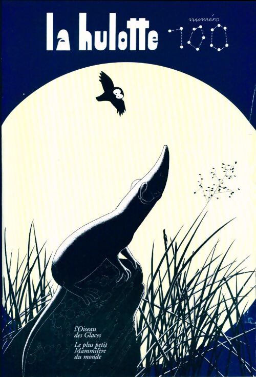 Livrenpoche : La hulotte n°100 : L'oiseau des glaces - Collectif - Livre