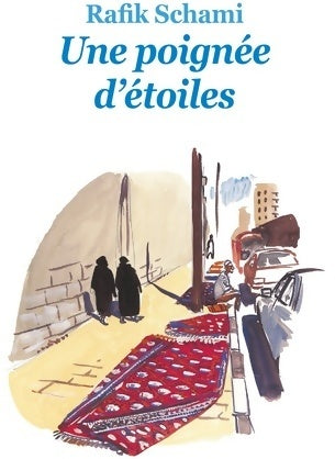 Livrenpoche : Une poignée d'étoiles - Rafik Schami - Livre