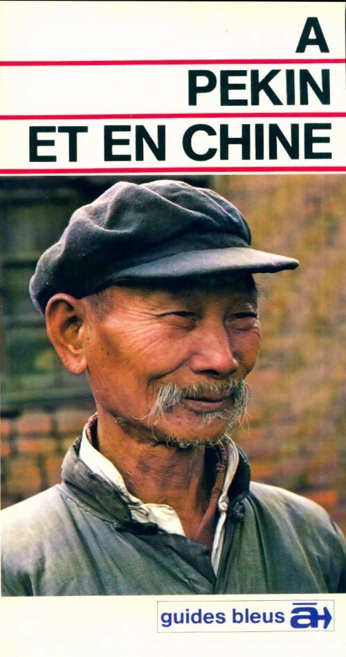 Livrenpoche : A Pékin et en Chine - Collectif - Livre
