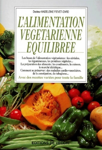 Livrenpoche : L'alimentation végétarienne équilibrée - Madeleine Fiévet-Izard - Livre