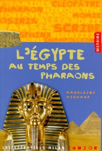 Livrenpoche : L'Egypte au temps des pharaons - Madeleine Michaux - Livre