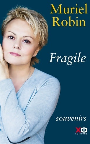 Livrenpoche : Fragile - Muriel Robin - Livre
