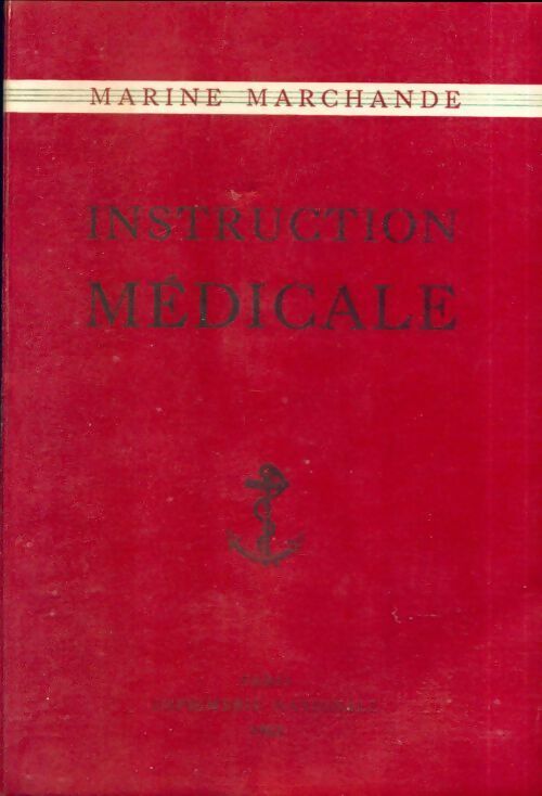 Livrenpoche : Instruction médicale marine marchande - Collectif - Livre