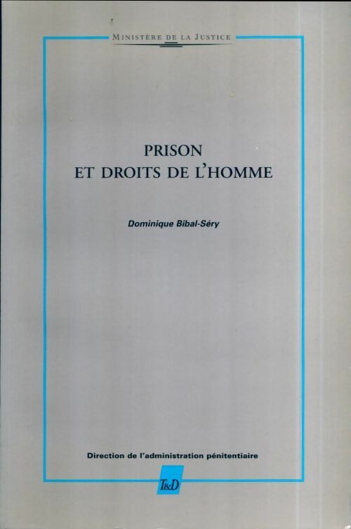 Livrenpoche : Prison et droits de l'homme - Dominique Bibal-Sery - Livre