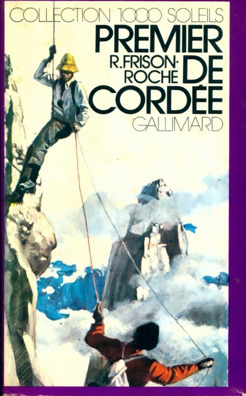 Livrenpoche : Premier de cordée - Roger Frison-Roche - Livre