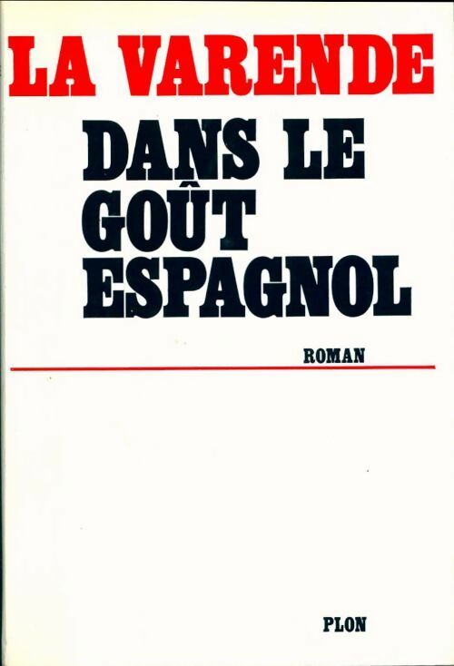 Livrenpoche : Dans le goût espagnol - Jean De la Varende - Livre