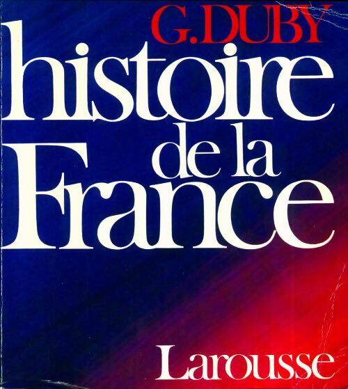 Livrenpoche : Histoire de la France - Georges Duby - Livre