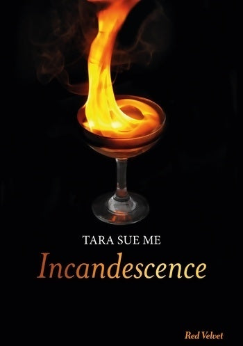 Livrenpoche : Incandescence - Tara Sue Me - Livre
