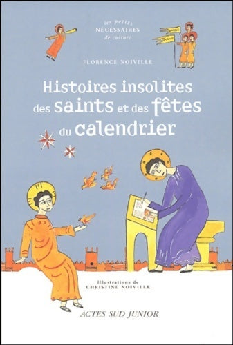 Livrenpoche : Histoires insolites des saints et des fêtes du calendrier - Florence Noiville - Livre