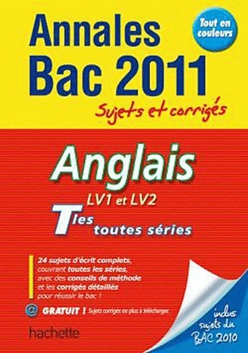 Livrenpoche : Anglais LV1 et LV2 Terminales toutes séries. Sujets et corrigés 2011 - Corinne Denis - Livre