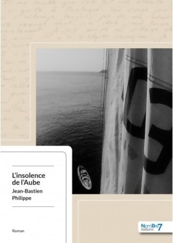 Livrenpoche : L'insolence de l'aube - Jean-Bastien Philippe - Livre