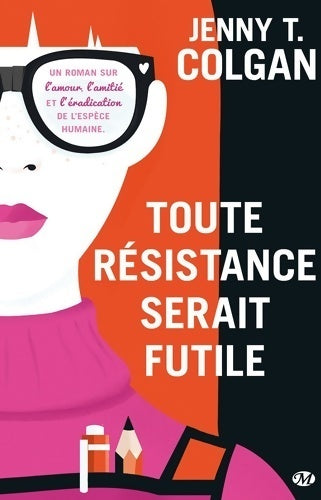 Livrenpoche : Toute résistance serait futile - Jenny Colgan - Livre