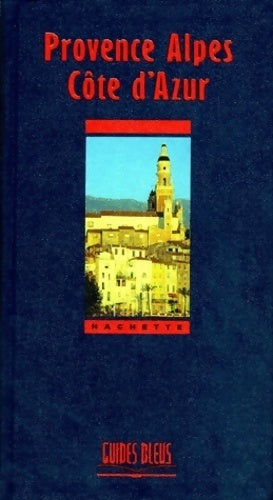 Provence-Alpes-Côte d'Azur - Bernard Barbier - Livre