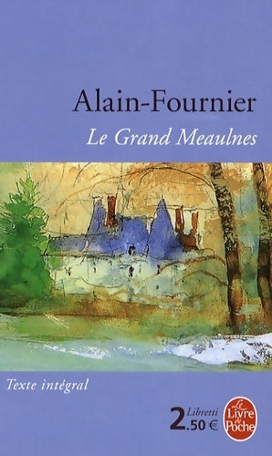 Livrenpoche : Le grand Meaulnes - Alain Fournier - Livre
