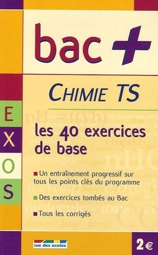 Livrenpoche : Chimie Terminale S. Les 40 exercices de base - Alain Combe - Livre