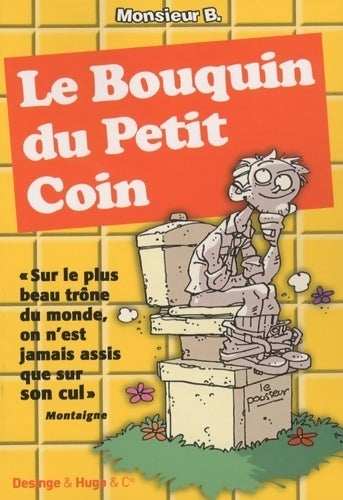Livrenpoche : Le bouquin du petit coin - Monsieur B. - Livre