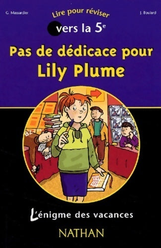 Livrenpoche : Pas de dédicace pour Lily Plume - Gilles Massardier, J Boulard, G Massardier - Livre