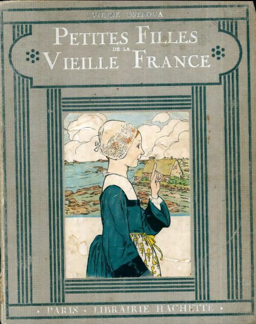 Livrenpoche : Petites filles de la vieille France - Yvonne Ostroga - Livre