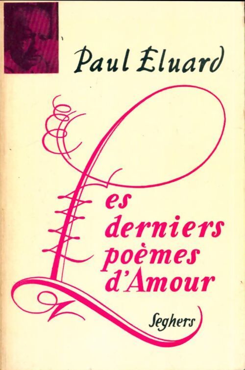 Derniers poèmes d'amour - Paul Eluard - Livre