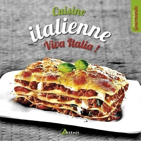 Livrenpoche : Cuisine italienne. Viva Italia ! - Collectif - Livre