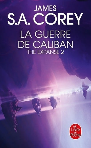 Livrenpoche : The expanse Tome II : La guerre de Caliban - James S.A. Corey - Livre