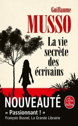 Livrenpoche : La vie secrète des écrivains - Guillaume Musso - Livre